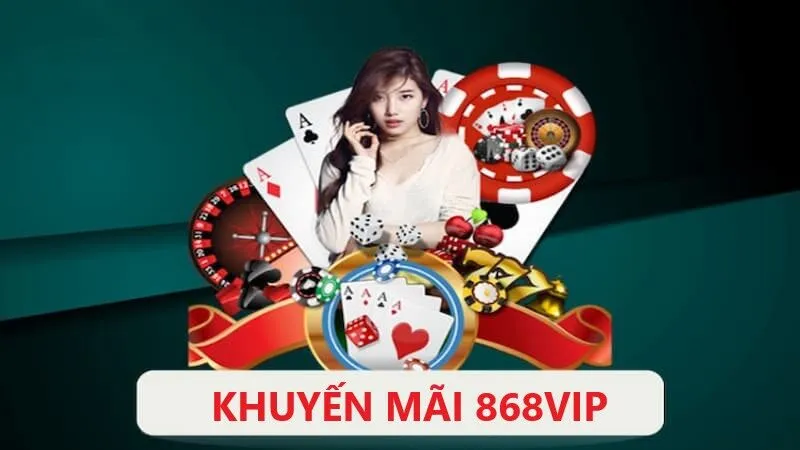 Cách nhận khuyến mãi 868VIP nhanh nhất